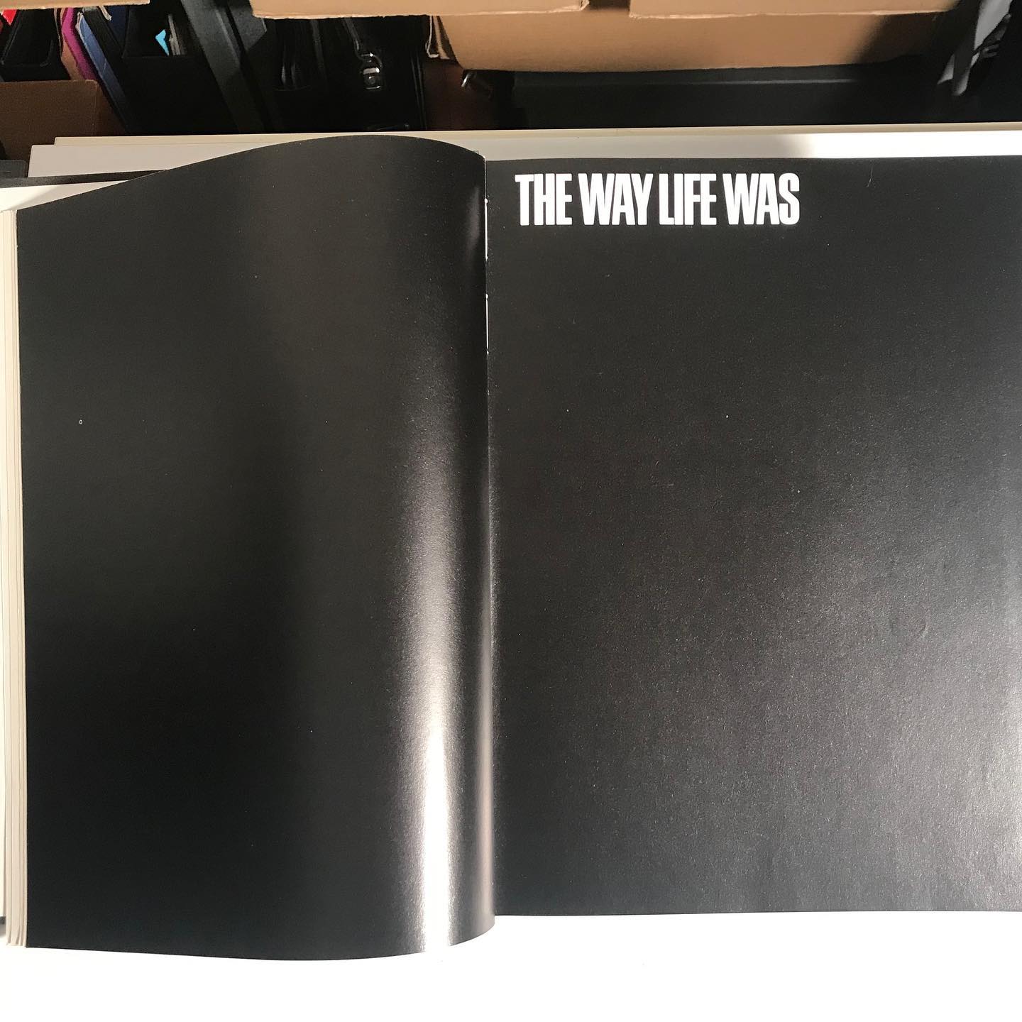 The way life was